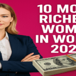 10 Most Richest Women in World 2025